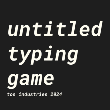 untitled typing game