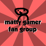 Matty Gamer Fan Group