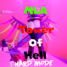 MLA Tower Of Hell (HARD MODE) [The End]