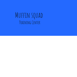Muffin Training Center