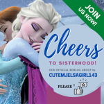 Cheers to Sisterhood Exclusive Frozen Fans Group