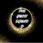 THE GUCCI SQUAD :D