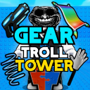 💥 Ultimate Gear Troll Tower