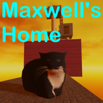 Maxwell's Home