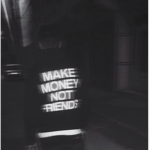 Make $ Not Friends