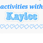 aCtIvItYs With Kaylee