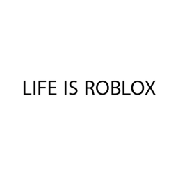 life is roblox