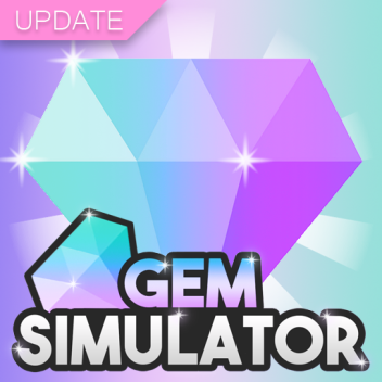 [NEW!] Gem Simulator 💎