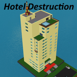 Hotel Destruction!