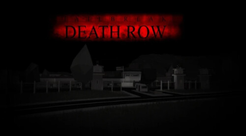 JailBreak : DEATH ROW