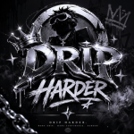 Dripp Harder