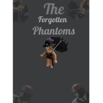The Forgotten Phantoms