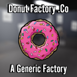 Donut Factory - (Pre Alpha)