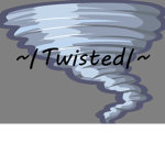 ~|Twisted|~