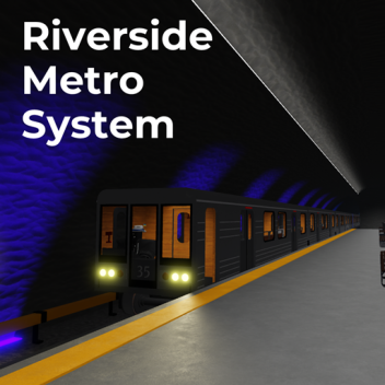 riverside metro system