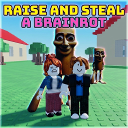 Raise and Steal a Brainrot