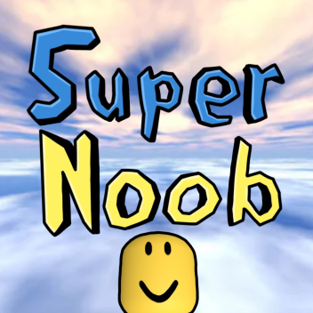 Super Noob Time [DEMO REVAMP]