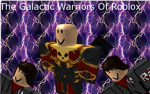 The Galactic Warriors Of Roblox