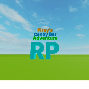 Firey's Candy Bar Adventure RP