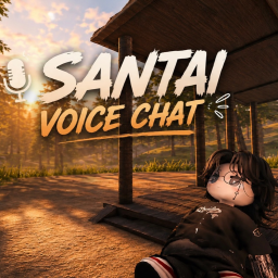 Santai [Voice Chat]