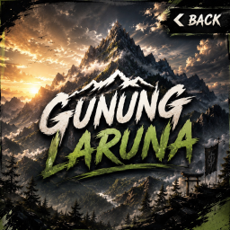 [ BACK ] Gunung Laruna