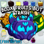 [FREE KITSUNE!] Blox Fruits but TRASH! 