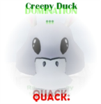 Creepy Duck Domination