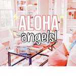 aloha angels!<3