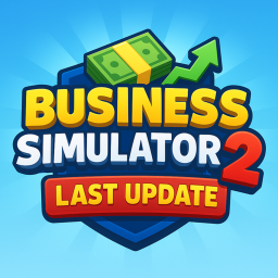 Business Simulator 2 (Last Update)
