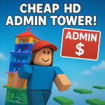 Cheap HD Admin Tower! (7 Robux)