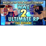 (WWE) WWE ULTIMATE ROLEPLAY 2 [ROBLOX]