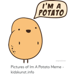 Big poatoes