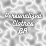 Personalized Clothes BR