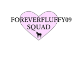 FOREVERFLUFFY09 SQUAD
