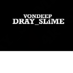 DRAY SLIME BUM BESTTT