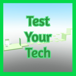 Test Your Tech !