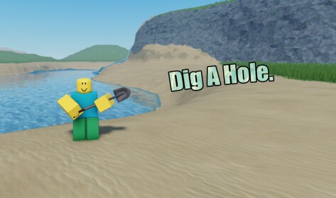 [UPD] Dig a Hole.