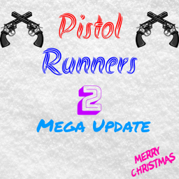 Pistol Runners 2 (Closed)