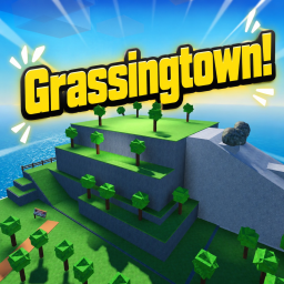Grassingtown!