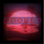 《 ＤＯＬＬ 》