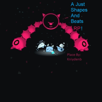 (DISCONTINUED!) A Just Shapes And Beats RP