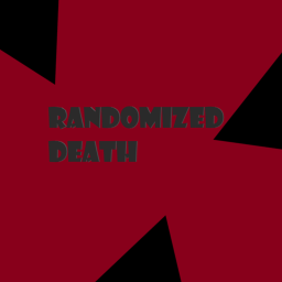 Randomized Death