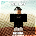 Tin Pot Gang!
