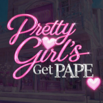 Pretty Girl's Get Pape