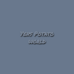 ~Yens Potato world~