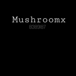 Mushroomx