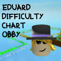 Eduard difficulty chart obby (in dev)