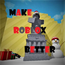 [🎄🎅] Make Roblox Better