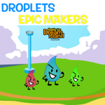droplets epic makers