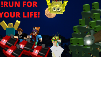☢!RUN FOR YOUR LIFE!☢